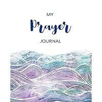 My Prayer Journal: Journaling Bible Large Print : Christian Study Bible Journal