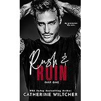 Rush and Ruin: A Friends to Enemies to Lovers Mafia Romance