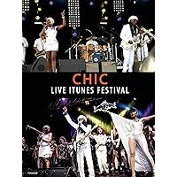 Chic - Live at iTunes Festival