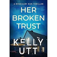 Her Broken Trust: A positively gripping domestic suspense novel with a captivating twist Her Broken Trust: A positively gripping domestic suspense novel with a captivating twist Audible Audiobook Paperback Kindle