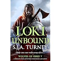 Loki Unbound: A thrilling Viking adventure of berserkers and raiding (Wolves of Odin Book 5) Loki Unbound: A thrilling Viking adventure of berserkers and raiding (Wolves of Odin Book 5) Kindle