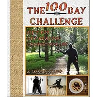 100 Day Challenge: Get Fit, Get Healthy, Change Your Life