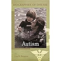 Autism (Biographies of Disease) Autism (Biographies of Disease) Hardcover Digital