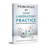 Principles of Good Laboratory Practice: Accreditation Process Requirements