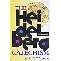 The Heidelberg Catechism: A Study Guide The Heidelberg Catechism: A Study Guide Paperback Mass Market Paperback
