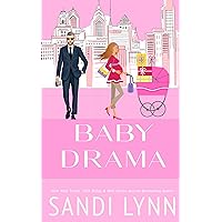 Baby Drama : A Billionaire Accidental Baby Romance Baby Drama : A Billionaire Accidental Baby Romance Kindle Paperback