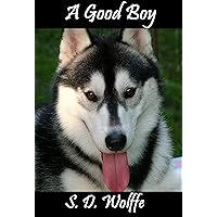 A Good Boy (Pet Stories Book 1)