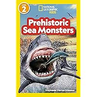 National Geographic Readers Prehistoric Sea Monsters (Level 2) National Geographic Readers Prehistoric Sea Monsters (Level 2) Paperback Kindle Library Binding