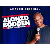 Alonzo Bodden: Heavy Lightweight - Season 1