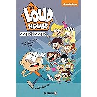 The Loud House Vol. 18: Sister Resister The Loud House Vol. 18: Sister Resister Paperback Kindle Hardcover