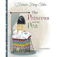 The Princess and the Pea (Forever Fairy Tales) The Princess and the Pea (Forever Fairy Tales) Kindle Hardcover Paperback