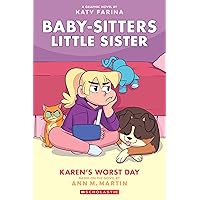 Karen's Worst Day: A Graphic Novel (Baby-Sitters Little Sister #3) (3) (Baby-Sitters Little Sister Graphix) Karen's Worst Day: A Graphic Novel (Baby-Sitters Little Sister #3) (3) (Baby-Sitters Little Sister Graphix) Paperback Kindle Hardcover