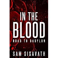 In the Blood (Road To Babylon Book 13) In the Blood (Road To Babylon Book 13) Kindle Paperback