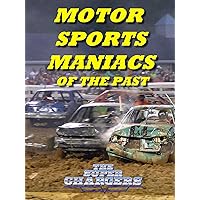 Motor Sports Maniacs of the Past - The Super Chargers