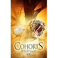 COHORTS: Book One of the Scythe Series