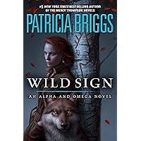 Wild Sign (Alpha and Omega Book 6)