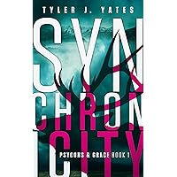 Synchronicity: A Novel (Psycons & Grace Book 1)