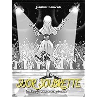 Suor Soubrette (Italian Edition)