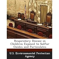 Respiratory Disease in Children Exposed to Sulfur Oxides and Particulates
