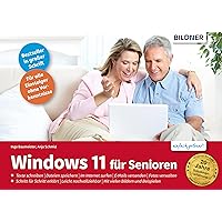 Windows 11 für Senioren: Aktualisierte Neuauflage (German Edition) Windows 11 für Senioren: Aktualisierte Neuauflage (German Edition) Kindle Paperback