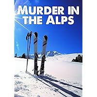 Murder in The Alps - A Murder Mystery Game for 12 Players