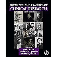 Principles and Practice of Clinical Research Principles and Practice of Clinical Research Kindle Hardcover