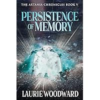Persistence Of Memory (Artania Chronicles)