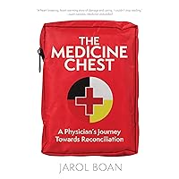 The Medicine Chest: A Physician's Journey Towards Reconciliation The Medicine Chest: A Physician's Journey Towards Reconciliation Kindle Hardcover Paperback
