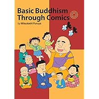 Basic Buddhism Through Comics Basic Buddhism Through Comics Paperback