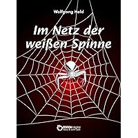 Im Netz der weißen Spinne (German Edition) Im Netz der weißen Spinne (German Edition) Kindle