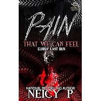 Pain That We Can Feel: The Elites Last Run Pain That We Can Feel: The Elites Last Run Kindle Paperback