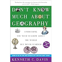 Don't Know Much About Geography: Everything You Need to Know About the World but Never Learned (The Don't Know Much About Series) Don't Know Much About Geography: Everything You Need to Know About the World but Never Learned (The Don't Know Much About Series) Kindle Audible Audiobook Paperback Hardcover Audio CD