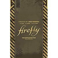 Firefly: The Unification War Deluxe Edition Firefly: The Unification War Deluxe Edition Hardcover