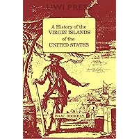 A History of the Virgin Islands of the United States A History of the Virgin Islands of the United States Paperback