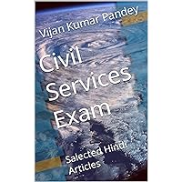 Civil Services Exam : Salected Hindi Articles (Hindi Edition)