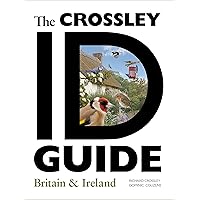The Crossley ID Guide Britain and Ireland (The Crossley ID Guides) The Crossley ID Guide Britain and Ireland (The Crossley ID Guides) Flexibound Kindle Paperback