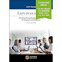 Employment Law: A Guide to Hiring, Managing, and Firing for Employers and Employees [Connected eBook](Aspen Paralegal Series) Employment Law: A Guide to Hiring, Managing, and Firing for Employers and Employees [Connected eBook](Aspen Paralegal Series) Paperback Kindle