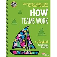 How Teams Work: A Playbook for Distributing Leadership How Teams Work: A Playbook for Distributing Leadership Spiral-bound Kindle