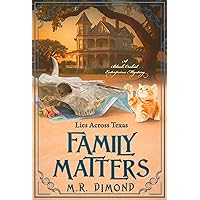 Family Matters: Lies Across Texas (A Black Orchid Enterprises mystery Book 3) Family Matters: Lies Across Texas (A Black Orchid Enterprises mystery Book 3) Kindle Paperback