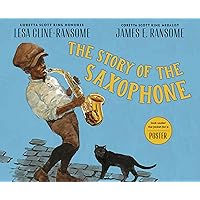 The Story of the Saxophone The Story of the Saxophone Hardcover Kindle Audible Audiobook Paperback Audio CD