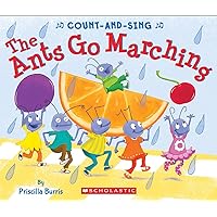 The Ants Go Marching: A Count-and-Sing Book The Ants Go Marching: A Count-and-Sing Book Board book Paperback