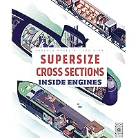 Supersize Cross Sections: Inside Engines Supersize Cross Sections: Inside Engines Hardcover