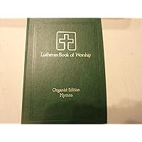 Lutheran Book of Worship: Organist Lutheran Book of Worship: Organist Hardcover Spiral-bound