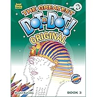 Greatest Dot-to-Dot Book in the World (Book 3) - Activity Book - Relaxing Puzzles