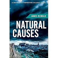 Natural Causes (Inspector McLean series Book 1) Natural Causes (Inspector McLean series Book 1) Kindle Paperback Hardcover