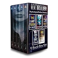 The M.M. Boulder Psychological Thriller Collection- A Killer Boxset of 5 Gripping and Deliciously-Dark Novels: The perfect blend of murder, mystery and ... Thrillers and Murder Mystery Collection)
