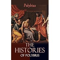 The Histories of Polybius: Vol. I & II The Histories of Polybius: Vol. I & II Kindle