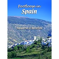 Footloose in Spain - Alpujarras & Barcelona