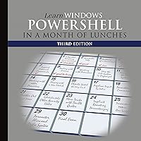 Learn Windows PowerShell in a Month of Lunches Learn Windows PowerShell in a Month of Lunches Paperback Audible Audiobook eTextbook