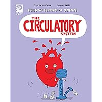 The Circulatory System (Building Blocks of Life Science) The Circulatory System (Building Blocks of Life Science) Kindle Hardcover Paperback